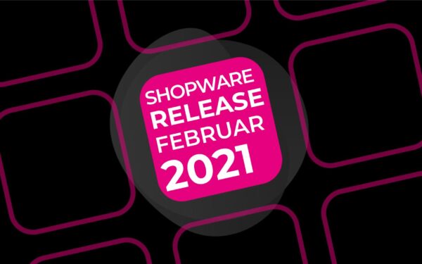 Shopware 6.3.5.0 Release – Februar 2021